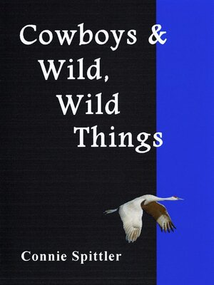 cover image of Cowboys, Campfires & Wild, Wild Things